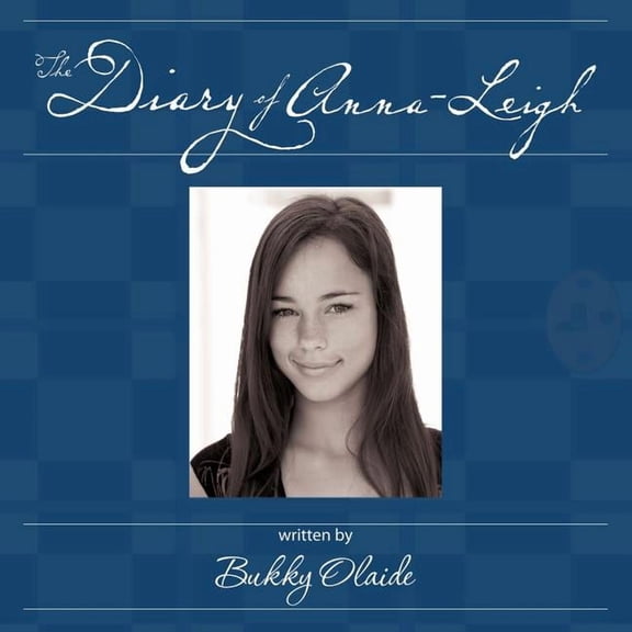 The Diary of Anna-Leigh (Paperback)