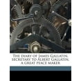 thumbnail image 1 of The Diary of James Gallatin, Secretary to Albert Gallatin, a Great Peace Maker (Paperback), 1 of 1