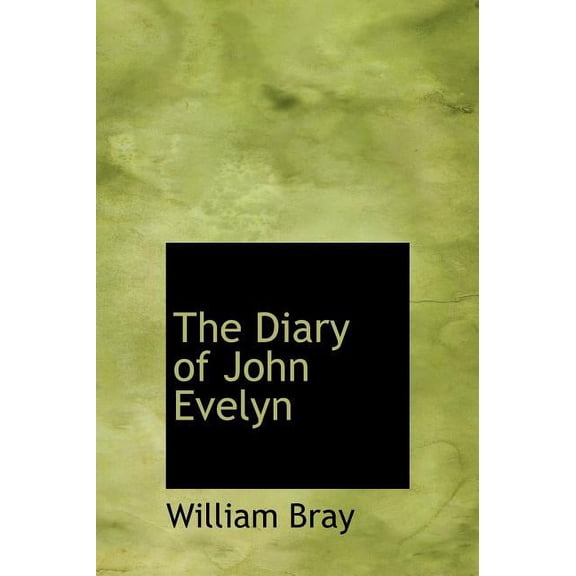 The Diary of John Evelyn (Hardcover)