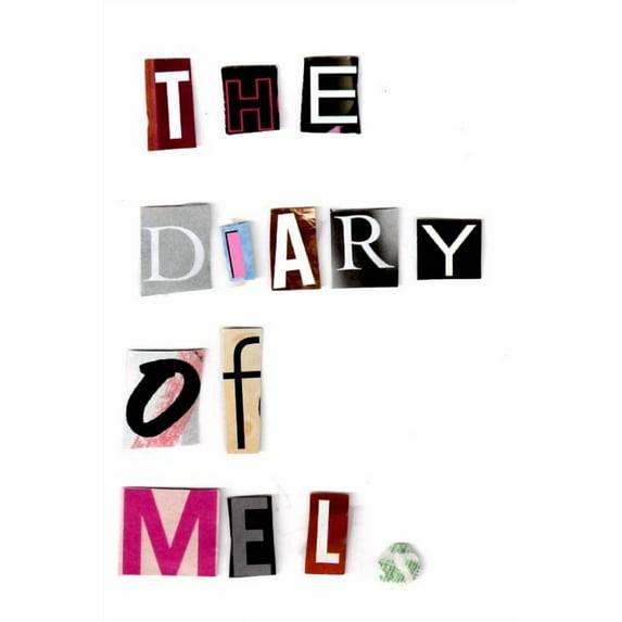 The Diary of Mel, (Paperback)