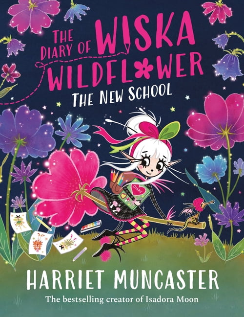 The Diary of Wiska Wildflower The Diary of Wiska Wildflower: The New School, (Paperback)