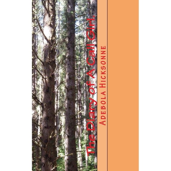 The Diary of A Call Girl. (Paperback)