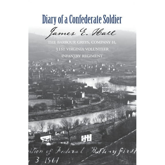 The Diary of a Confederate Soldier, (Paperback)