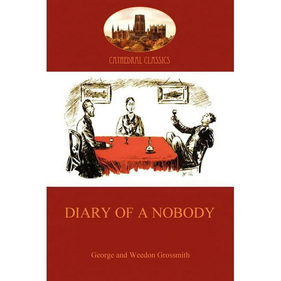 Diary of a Nobody: humorous account of a bore's pedestrian life (Aziloth Books), (Paperback)