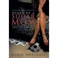 thumbnail image 1 of Pre-Owned The Diary of a Sugar Mom: Don't Tell the Kids! (Paperback) 0991338111 9780991338115, 1 of 1