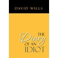 thumbnail image 1 of The Diary of an Idiot (Hardcover), 1 of 1