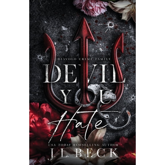 The Diavolo Duet Devil You Hate: A Dark Mafia Romance, Book 1, (Paperback)