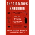 thumbnail image 1 of Pre-Owned The Dictator's Handbook : Why Bad Behavior Is Almost Always Good Politics (Paperback) 9781541701366, 1 of 1