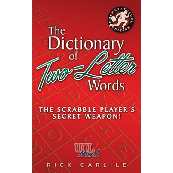 Pre-Owned The Dictionary of Two-Letter Words - The Scrabble Player's Secret Weapon!: Master the Building-Blocks of the Game with Memorable Definitions of All 12 (Paperback) 194911712X 9781949117127