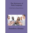 thumbnail image 1 of The Dictionary of Body Language : A Field Guide to Human Behavior (Paperback), 1 of 1