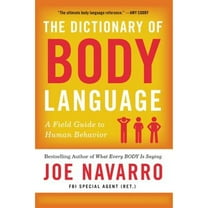 Pre-Owned The Dictionary of Body Language: A Field Guide to Human Behavior (Paperback) 0062846876 9780062846877