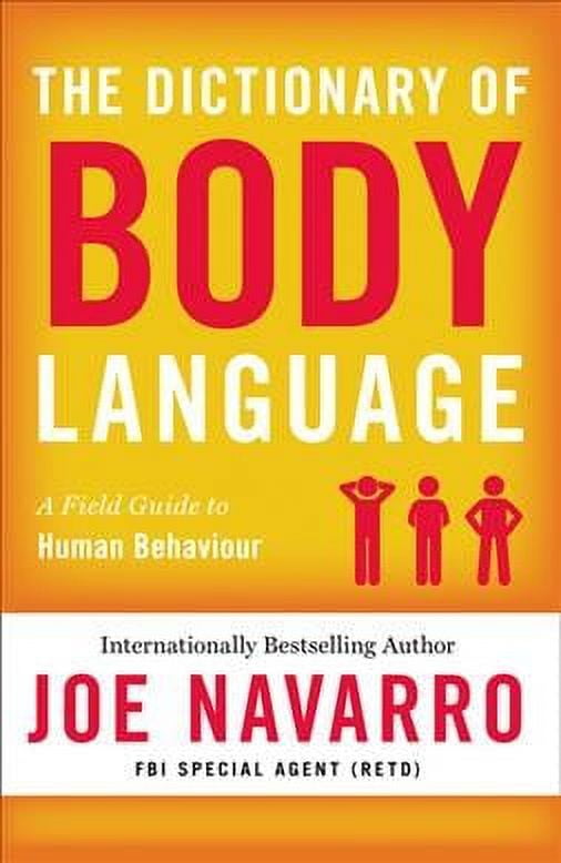 The Dictionary of Body Language (Paperback) by Joe Navarro