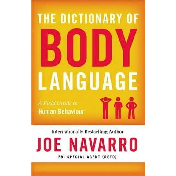 The Dictionary of Body Language (Paperback) by Joe Navarro