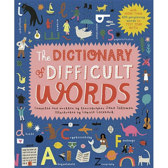 The Dictionary of Difficult Words: With More Than 400 Perplexing Words to Test Your Wits!, (Hardcover)