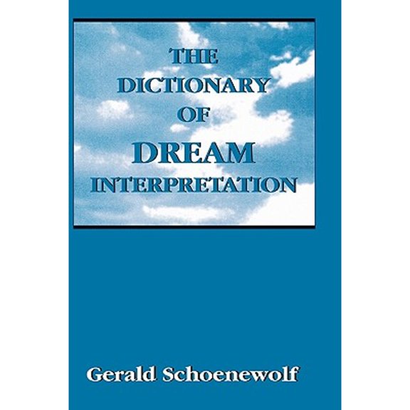 Pre-Owned The Dictionary of Dream Interpretation (Hardcover) 0765700417 9780765700414