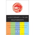 thumbnail image 1 of Pre-Owned The Dictionary of Failed Relationships: 26 Tales of Love Gone Wrong (Paperback 9780609810095) by Meredith Broussard, 1 of 1