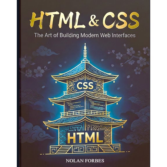 The Forbes A-Z Programming Library The Dictionary of HTML/CSS: Desktop and Reference, (Paperback)