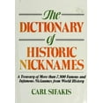 thumbnail image 1 of Pre-Owned The Dictionary of Historic Nicknames (Hardcover) 9780871965615, 1 of 1