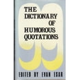 thumbnail image 1 of Pre-Owned The Dictionary of Humorous Quotations (Hardcover) 0880292903 9780880292900, 1 of 1