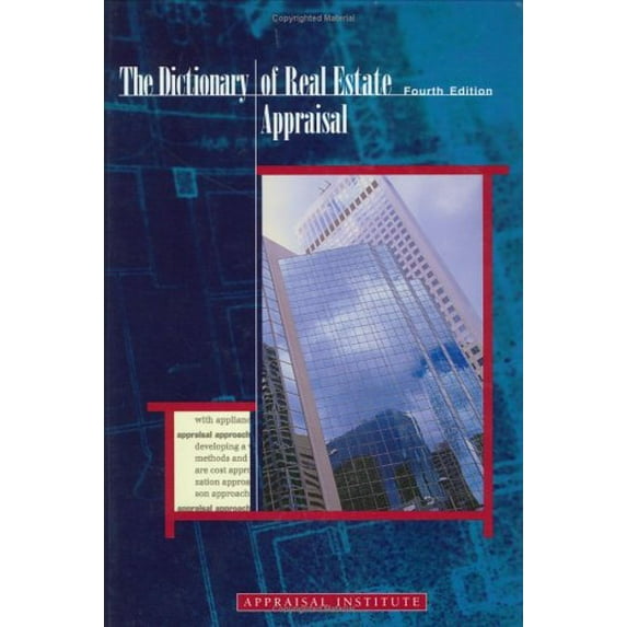 Pre-Owned The Dictionary of Real Estate Appraisal (Hardcover) 0922154724 9780922154722