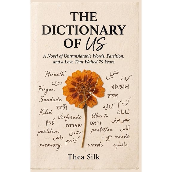 The Dictionary of Us: A Novel of Untranslatable Words, Partition, and a Love That Waited 79 Years, (Paperback)