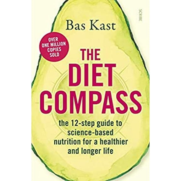Pre-Owned The Diet Compass: The 12-Step Guide to Science-Based Nutrition for a Healthier and Longer Life (Paperback) 1950354296 9781950354290