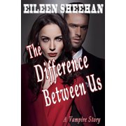 The Difference Between Us A Vampire Story, Paperback