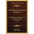 thumbnail image 1 of The Difference Between Words V1: Esteemed Synonymous In The English Language 1766 Paperback 1166304558 9781166304553 John Trusler, Gabriel Girard, 1 of 1