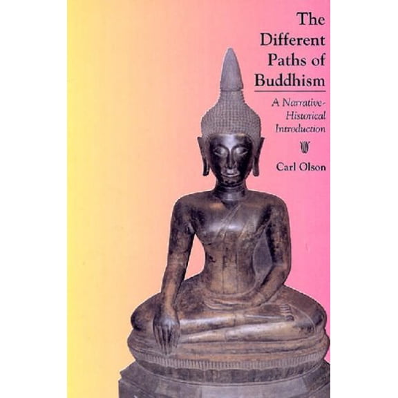 Pre-Owned The Different Paths of Buddhism: A Narrative-Historical Introduction (Paperback) 081353562X 9780813535623