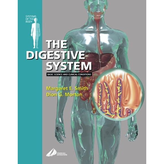 Pre-Owned The Digestive System: Systems of the Body Series (Paperback) 0443062455 9780443062452