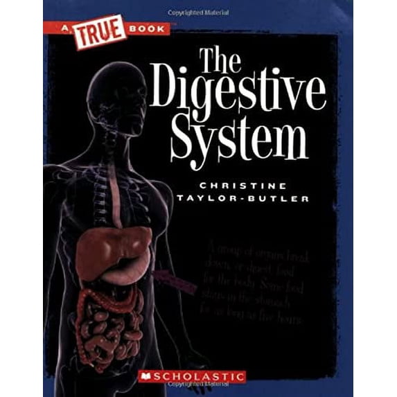 Pre-Owned The Digestive System (a True Book: Health and the Human Body) (Paperback) 0531207315 9780531207314