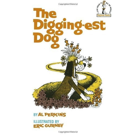 Pre-Owned The Digging-est Dog, (Hardcover)