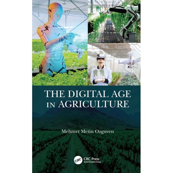 The Digital Age in Agriculture, (Hardcover)