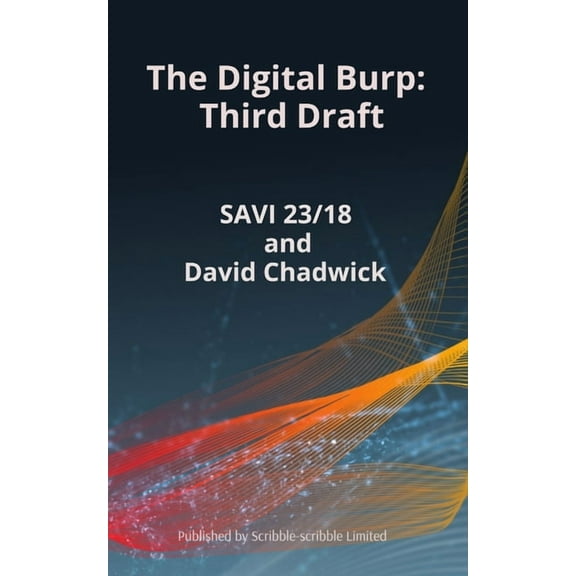 The Digital Burp Third Draft: Third Draft, (Paperback)