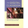 thumbnail image 1 of The Digital Classroom : How Technology Is Changing the Way We Teach and Learn (Paperback), 1 of 1