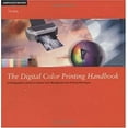 thumbnail image 1 of Pre-Owned The Digital Color Printing Handbook: A Photographer's Guide to Creative Color Management and Printing Techniques (Paperback) 0817471553 9780817471552, 1 of 1