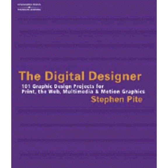 Pre-Owned The Digital Designer: 101 Graphic Design Projects for Print, the Web, Multimedia and Motion Graphics Paperback