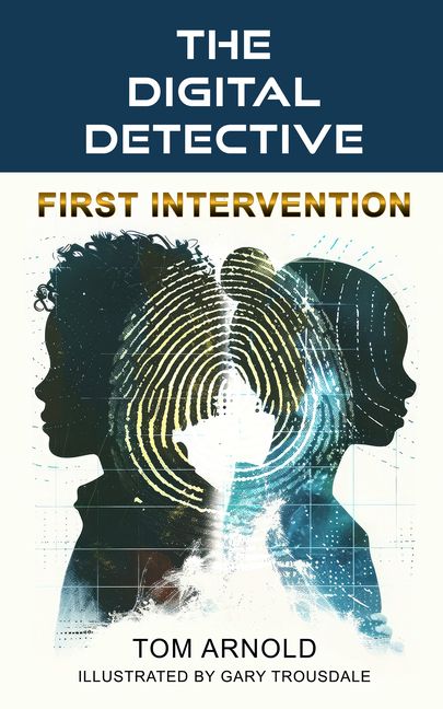 The Digital Detective: First Intervention, (Paperback)