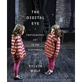 thumbnail image 1 of Pre-Owned The Digital Eye: Photographic Art in the Electronic Age (Hardcover) 3791343181 9783791343181, 1 of 1