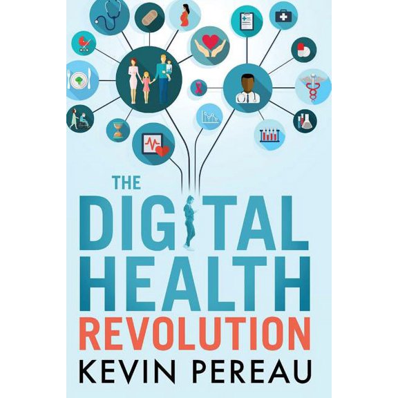 The Digital Health Revolution, (Paperback)