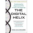 thumbnail image 1 of Pre-Owned The Digital Helix: Transforming Your Organization's DNA to Thrive in the Digital Age (Hardcover) 1626344647 9781626344648, 1 of 1