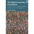 thumbnail image 1 of Pre-Owned The Digital Humanities Coursebook: An Introduction to Digital Methods for Research and Scholarship Paperback, 1 of 1