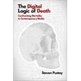thumbnail image 1 of The Digital Logic of Death: Confronting Mortality in Contemporary Media, (Hardcover), 1 of 1