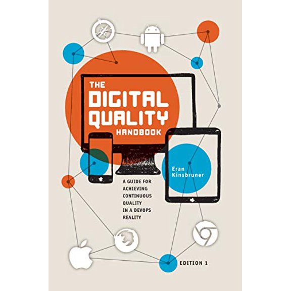 Pre-Owned The Digital Quality Handbook: Guide for Achieving Continuous in a DevOps Reality (Paperback)