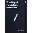 thumbnail image 1 of The Digital Reporter's Notebook, (Paperback), 1 of 1
