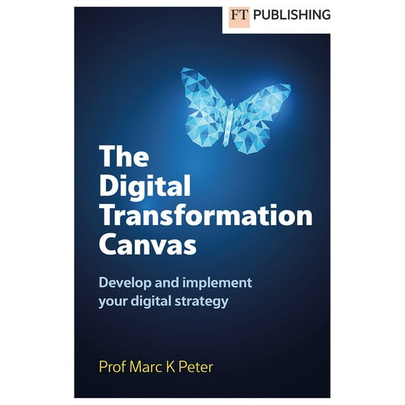 The Digital Transformation Canvas, (Paperback)
