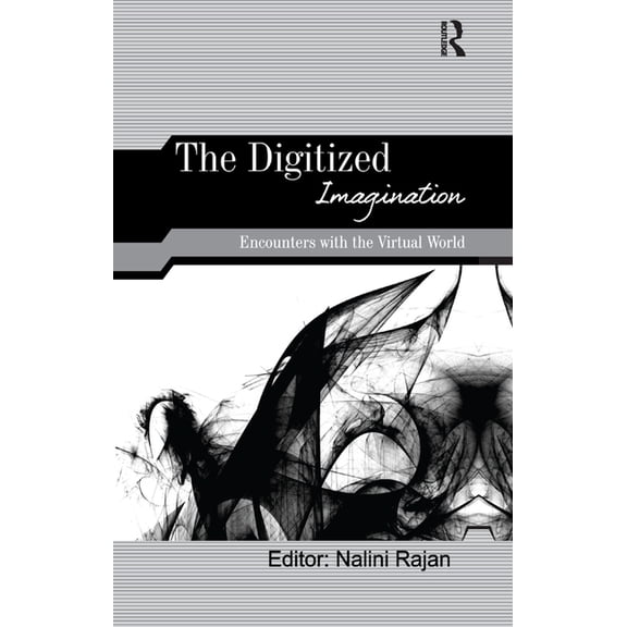 The Digitized Imagination: Encounters with the Virtual World, (Paperback)