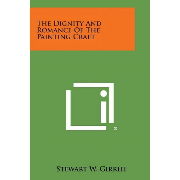 The Dignity and Romance of the Painting Craft