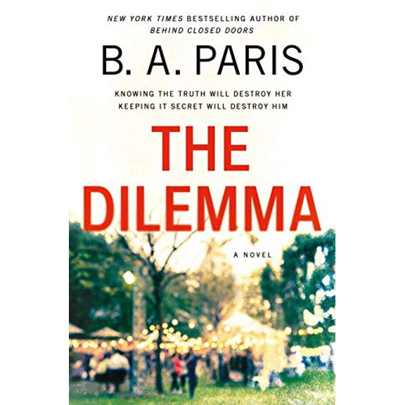 Pre-Owned The Dilemma (Hardcover) 1250151368 9781250151360