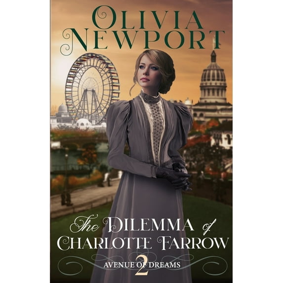 The Dilemma of Charlotte Farrow (Paperback) by Olivia Newport